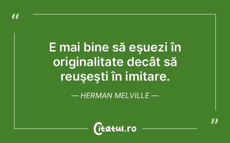 Citat Herman Melville - citate viata