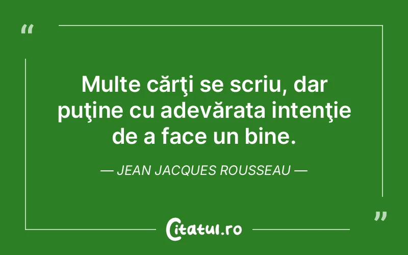 Citat Jean Jacques Rousseau - citate viata