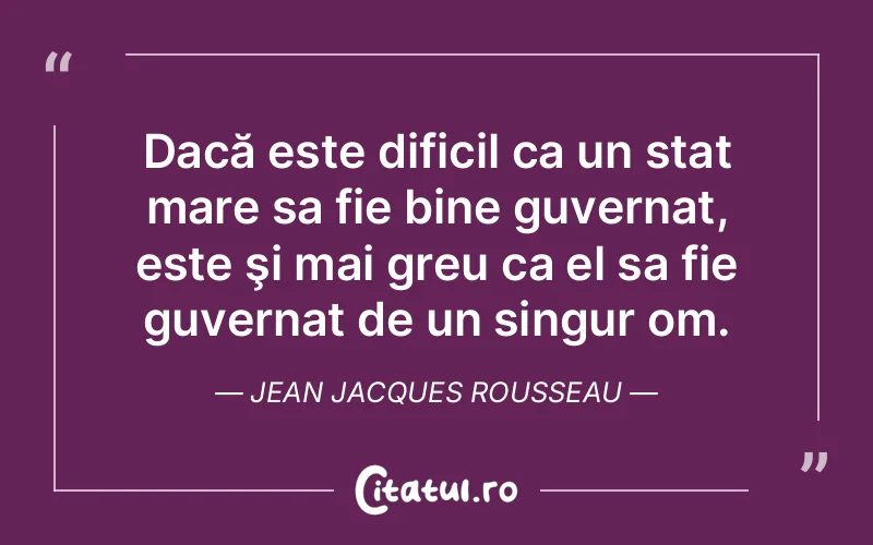 Citat Jean Jacques Rousseau - citate viata