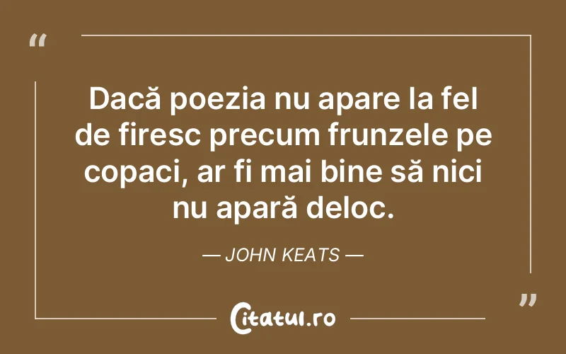 Citat John Keats - citate viata