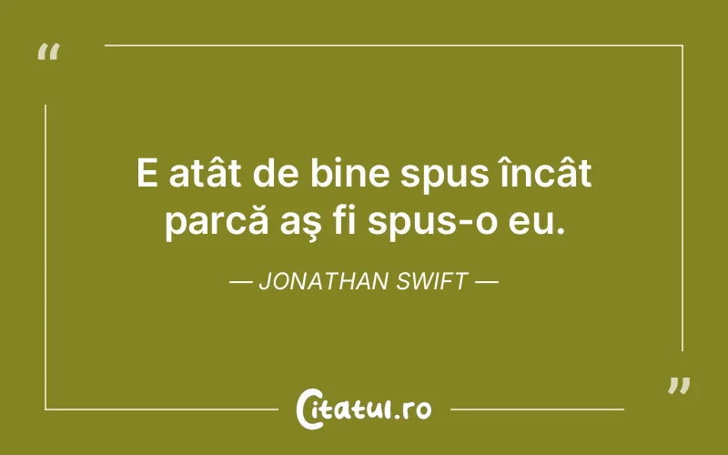 Citat Jonathan Swift - citate viata