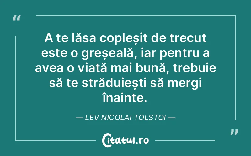Citat Lev Nicolai Tolstoi - citate viata