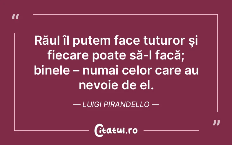 Citat Luigi Pirandello - citate viata