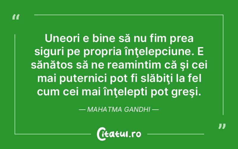 Citat Mahatma Gandhi - citate viata
