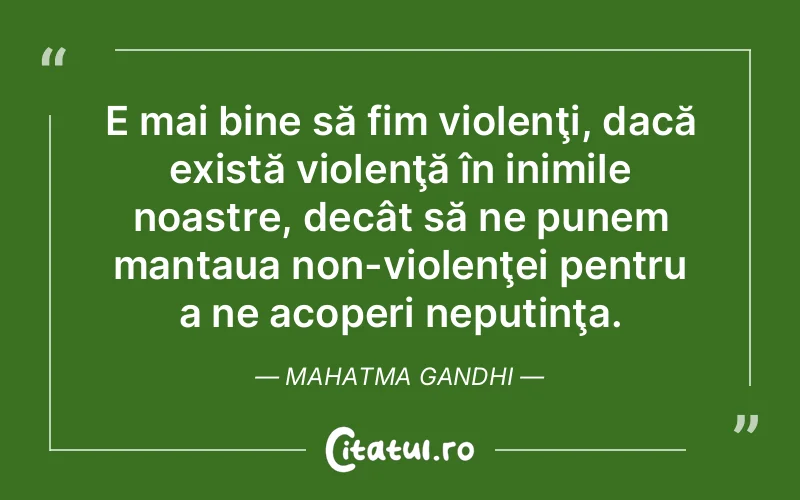 Citat Mahatma Gandhi - citate viata
