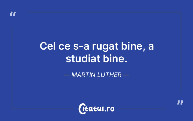 Citat Martin Luther - citate viata