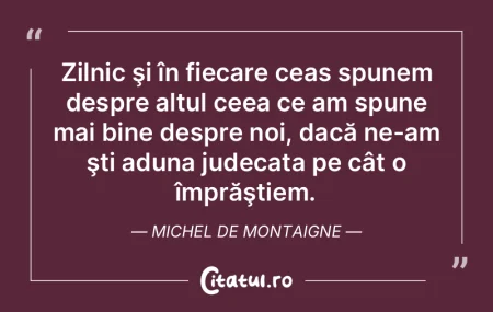 Acela care face binele, îndeplineşte o...
