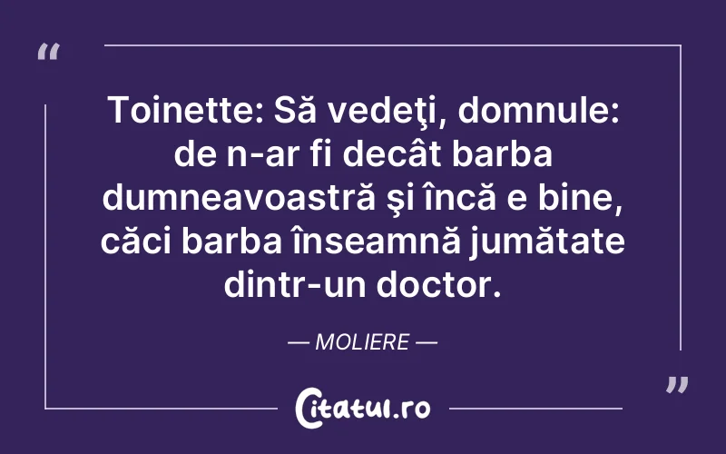 Citat Moliere - citate viata