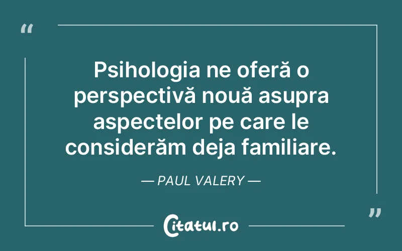 Citat Paul Valery - citate viata
