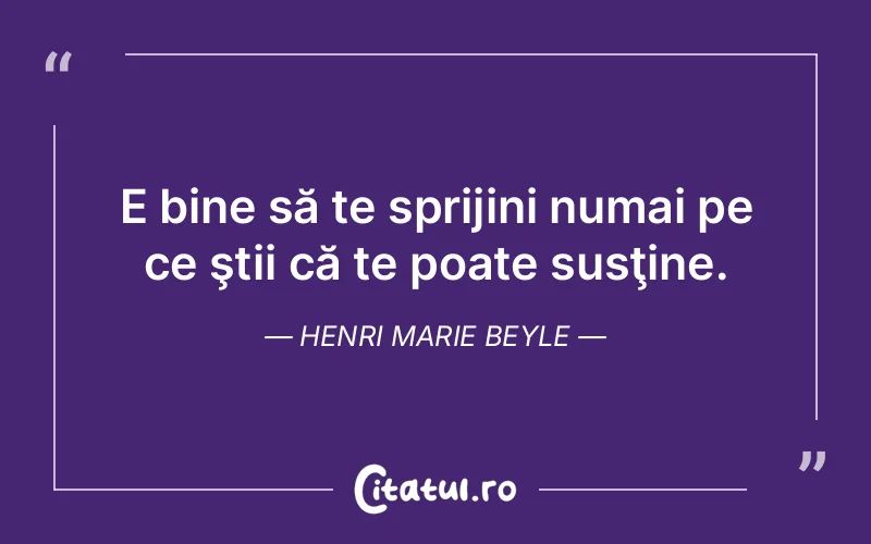 Citat Henri Marie Beyle - citate viata