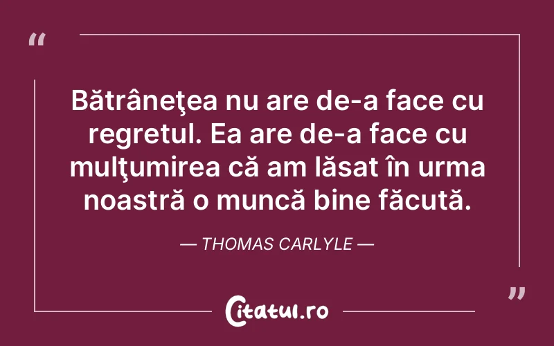 Citat Thomas Carlyle - citate viata