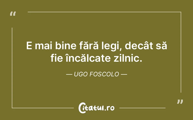 Citat Ugo Foscolo - citate viata
