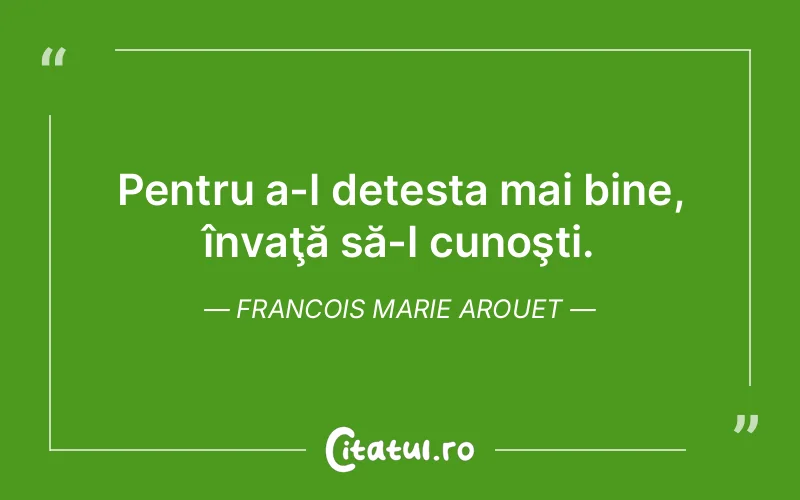 Citat Francois Marie Arouet - citate viata