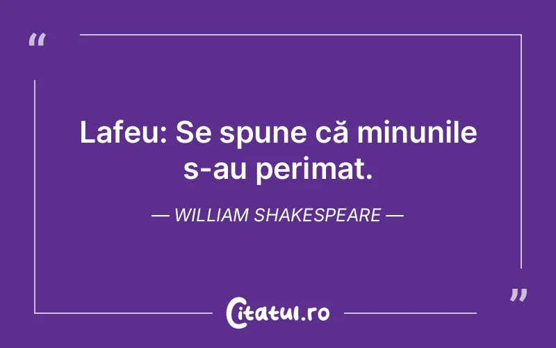 Citat William Shakespeare - citate viata