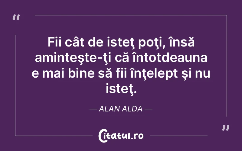 Citat Alan Alda - citate viata