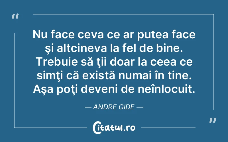 Citat Andre Gide - citate viata