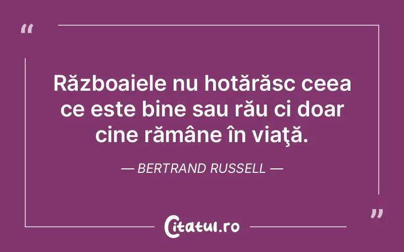 Citat Bertrand Russell - citate viata