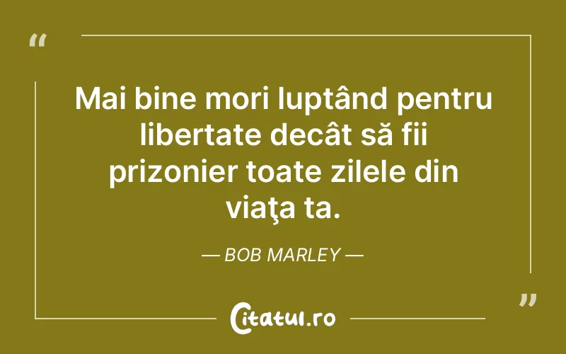 Citat Bob Marley - citate viata