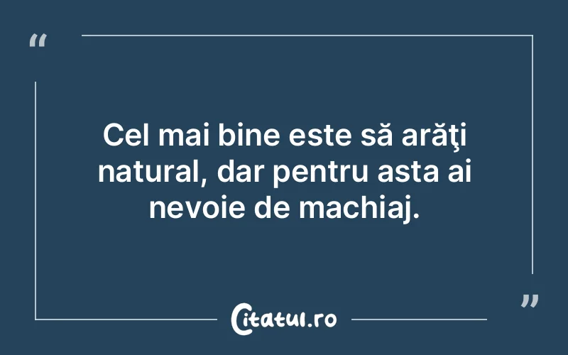 Citat Autor necunoscut - citate viata