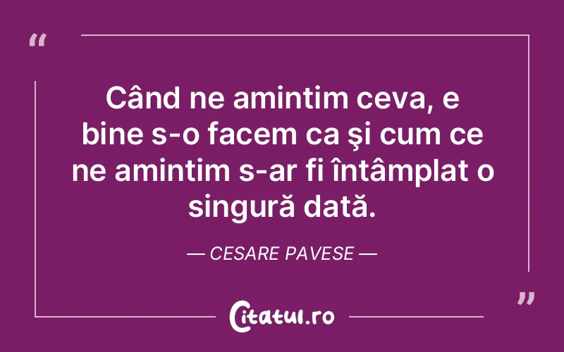Citat Cesare Pavese - citate viata