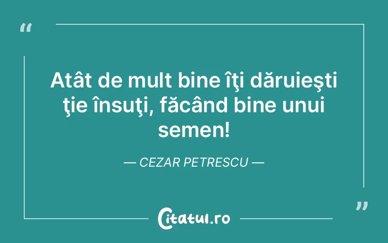 Citat Cezar Petrescu - citate viata
