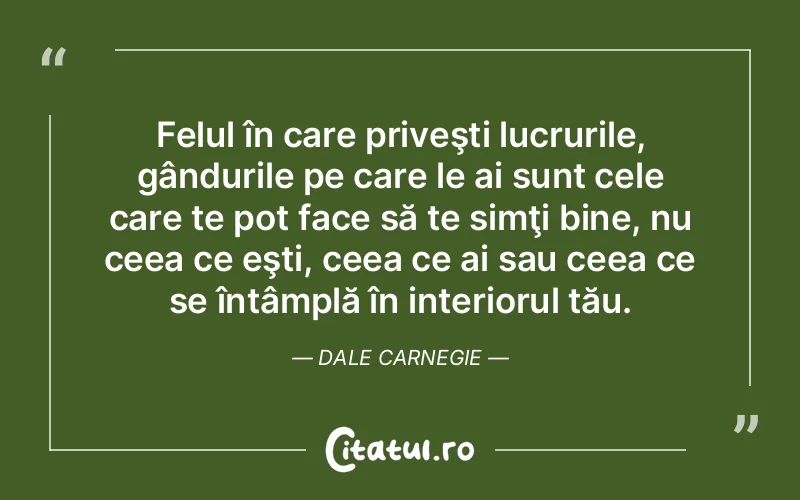 Citat Dale Carnegie - citate viata
