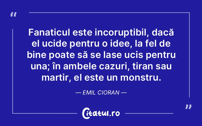 Citat Emil Cioran - citate viata