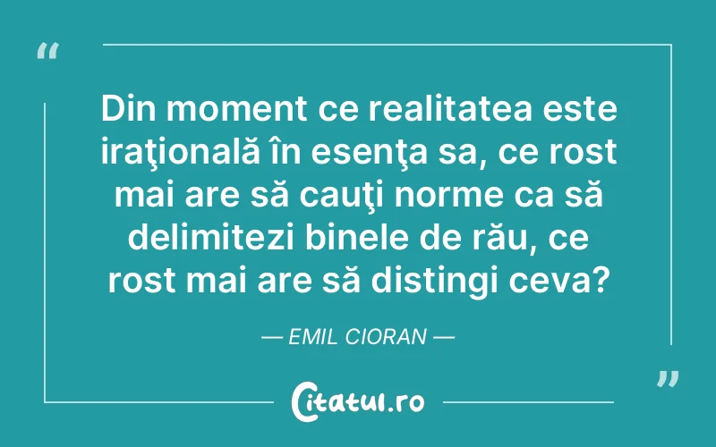Citat Emil Cioran - citate viata