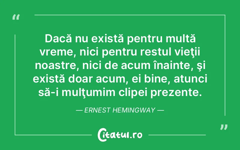 Citat Ernest Hemingway - citate viata