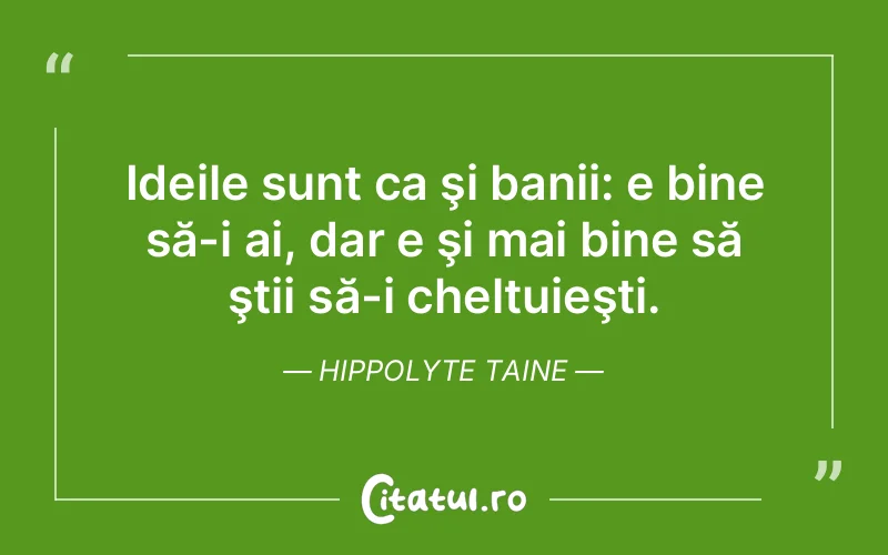 Citat Hippolyte Taine - citate viata