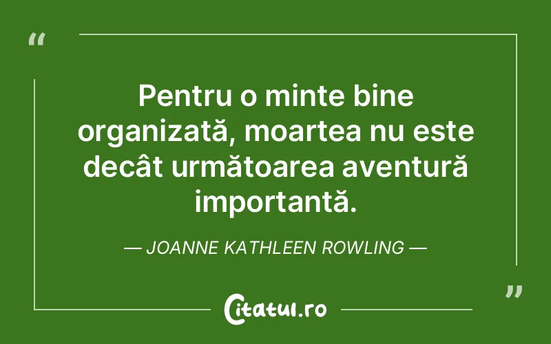 Citat Joanne Kathleen Rowling - citate viata