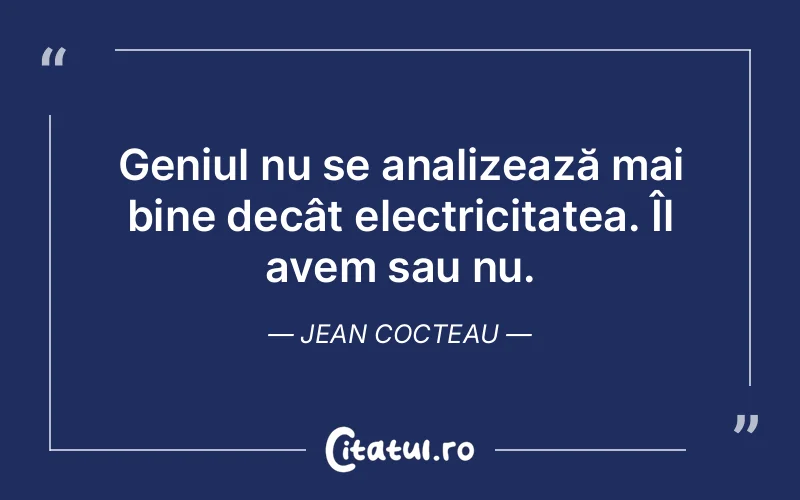Citat Jean Cocteau - citate viata