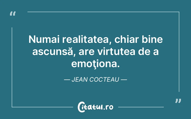 Citat Jean Cocteau - citate viata