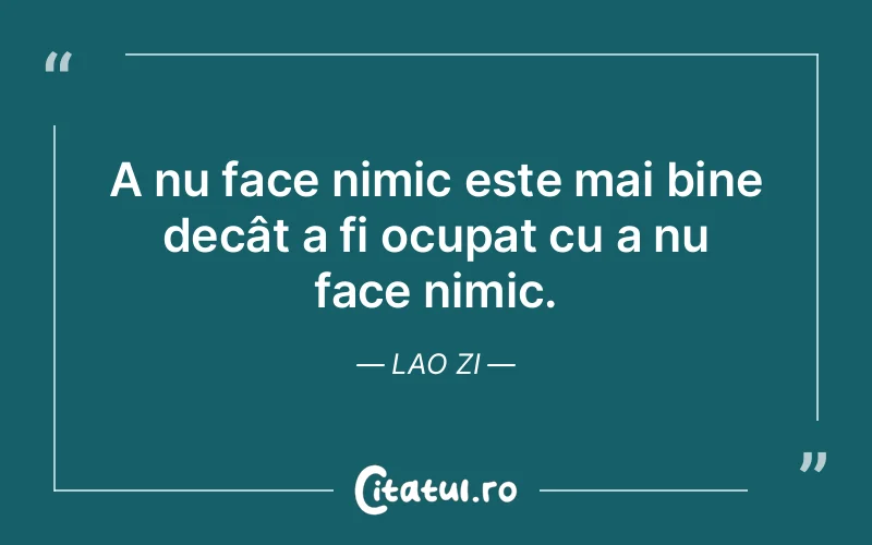Citat Lao Zi - citate viata