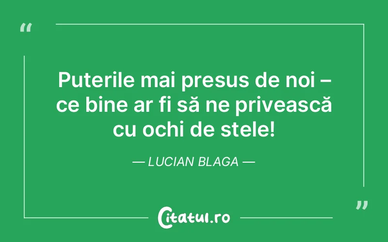 Citat Lucian Blaga - citate viata
