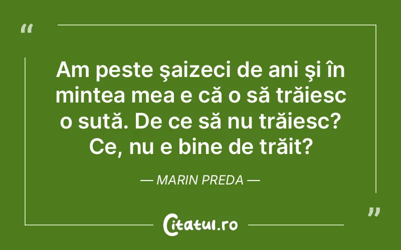 Citat Marin Preda - citate viata