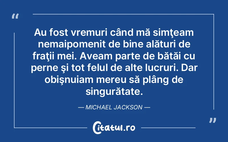Citat Michael - citate viata