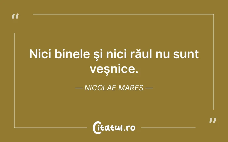 Citat Nicolae Mares - citate viata