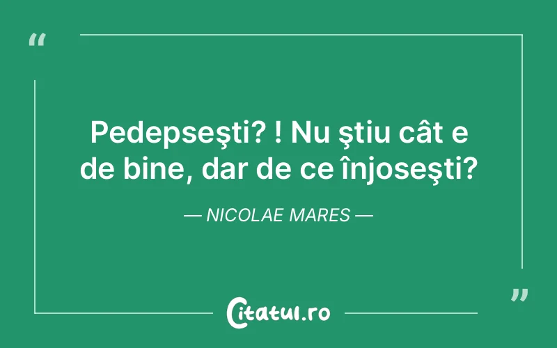 Citat Nicolae Mares - citate viata