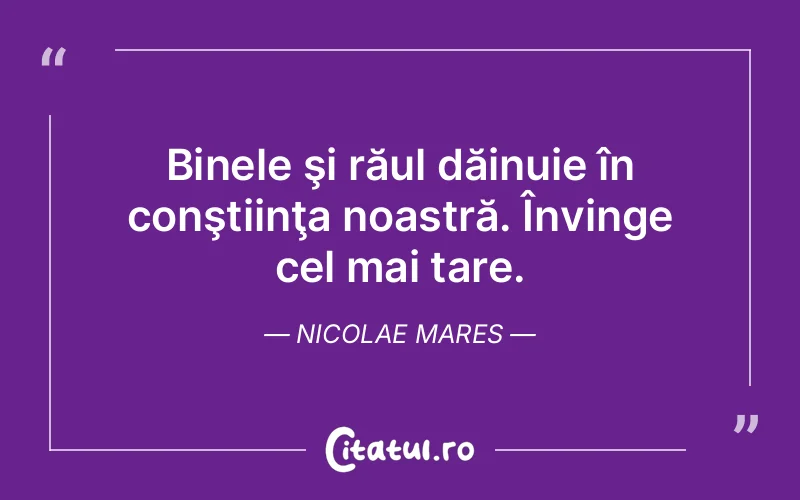 Citat Nicolae Mares - citate viata