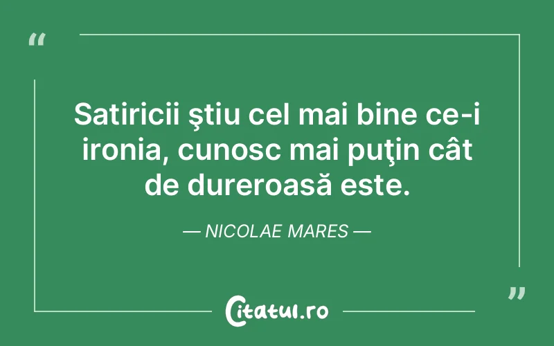 Citat Nicolae Mares - citate viata