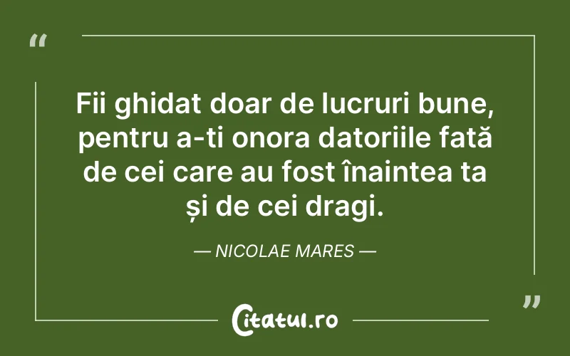 Citat Nicolae Mares - citate viata