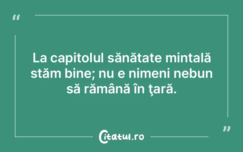 Citat Autor necunoscut - citate viata