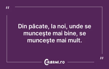 Atunci când ceva trebuie să meargă pr...