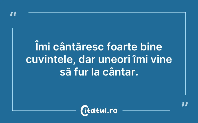 Citat Autor necunoscut - citate viata