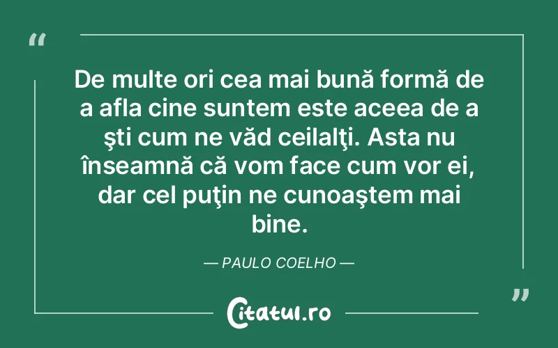 Citat Paulo Coelho - citate viata