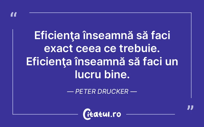 Citat Peter Drucker - citate viata