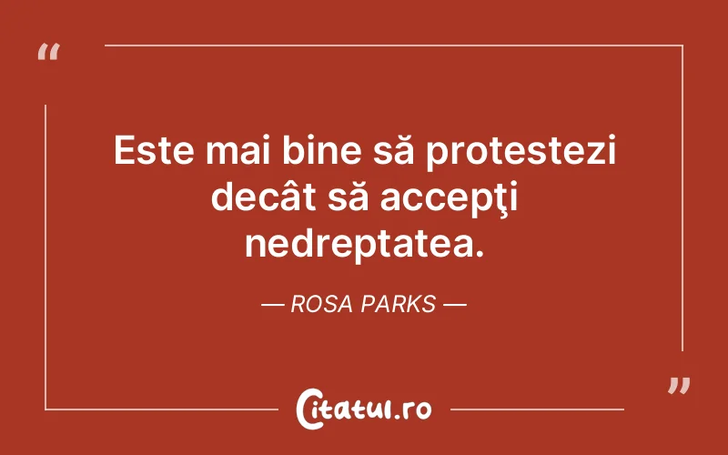 Citat Rosa Parks - citate viata