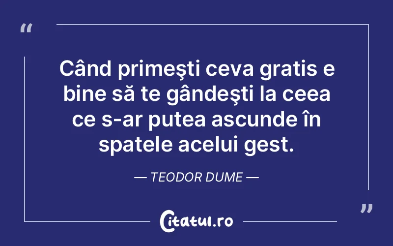 Citat Teodor Dume - citate viata