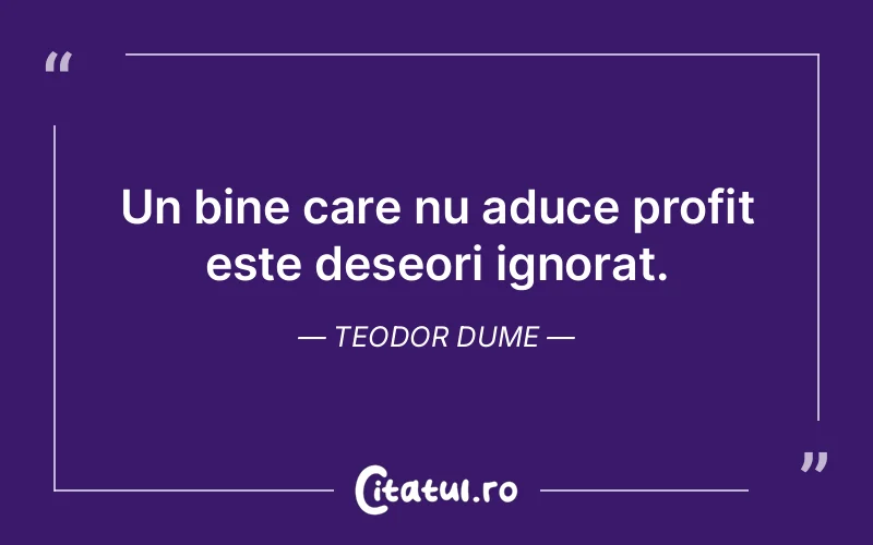 Citat Teodor Dume - citate viata